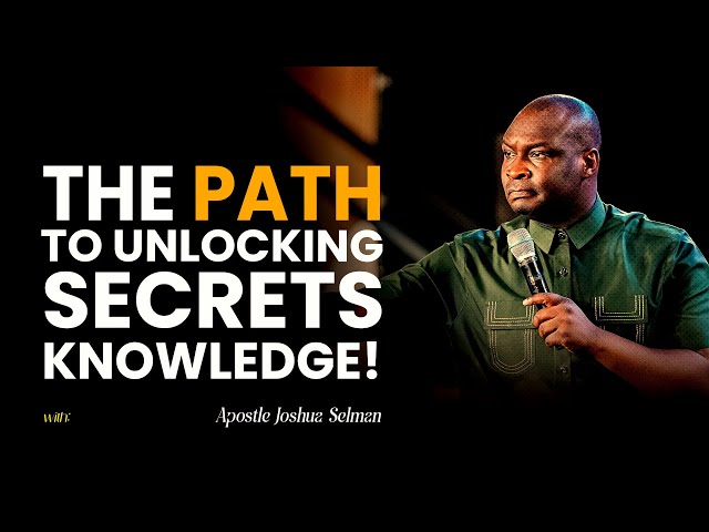 SHOW ME THE UNKNOWN PATH LORD - APOSTLE JOSHUA SELMAN