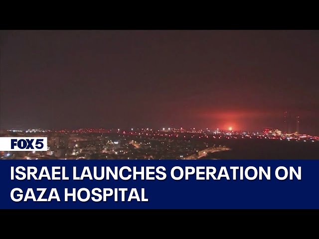 Latest on Israel-Hamas war: Israel launches operation in Gaza hospital