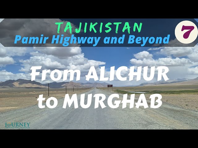 TAJIKISTAN-Pamir Highway and Beyond: From Alichur to Murghab, Part 7