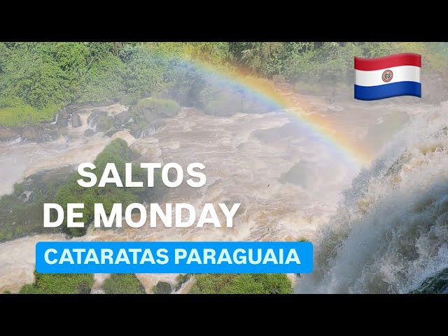 CONHEÇA AS CATARATAS DO LADO PARAGUAIO - SALTOS DE MONDAY