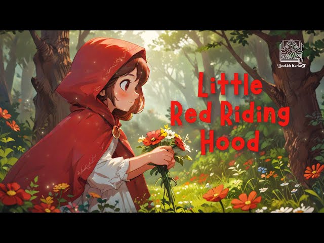 The Little Red Riding Hood Bedtime Story | Fairy Tales for Kids