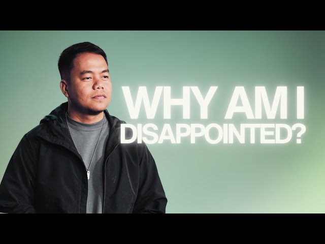 Why Am I Disappointed? | Stephen Prado