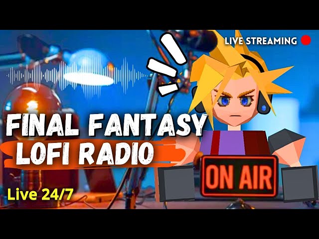 Final Fantasy LoFi Radio (24/7)