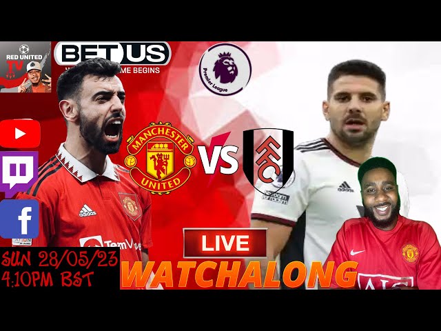 MANCHESTER UNITED vs FULHAM LIVE Stream Watchalong PREMIER LEAGUE 22/23 | Ivorian Spice