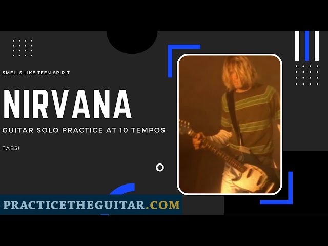 Nirvana - Smells Like Teen Spirit - Solo Guitar Lesson At 10 Tempos-Practice This Everyday + Tabs