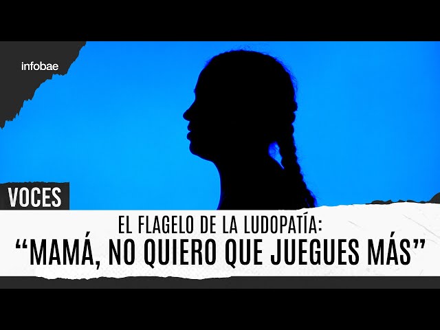 El flagelo de la ludopatía y la mamá que se internó por la confesión de su hijo