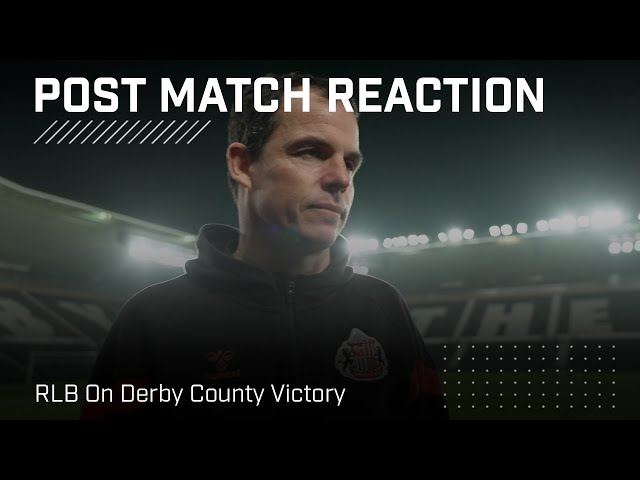 "The team spirit was good" | RLB On Derby County Victory | Post Match Reaction