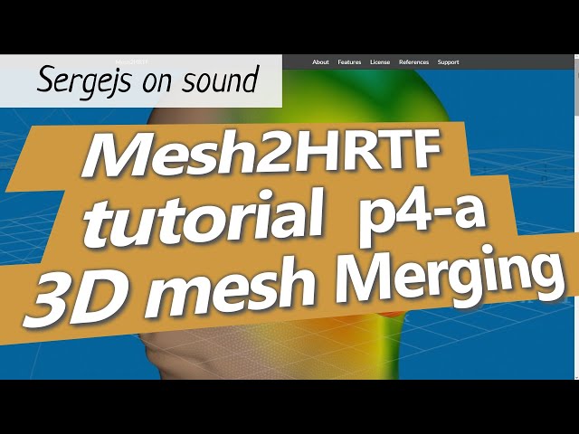 Mesh2HRTF - t04a - 3D mesh merging Tutorial (Meshlab)