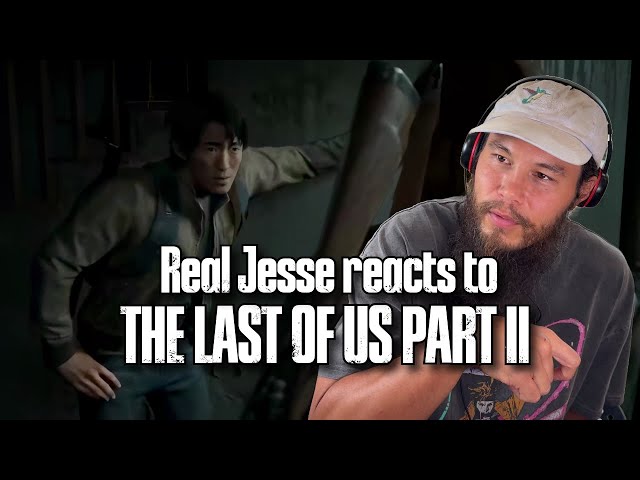 The REAL Jesse reacts to The Last of Us Part II (Part 4)