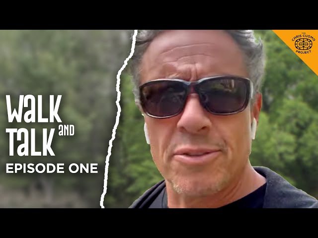 Walk and Talk | Episode 1 - The Chris Cuomo Project