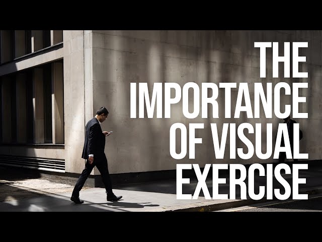 How to become a better photographer through 'visual exercise'