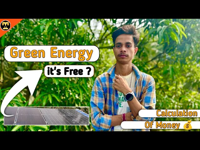 Green Energy Kitna Din Main Free Hoga All Calculation !!