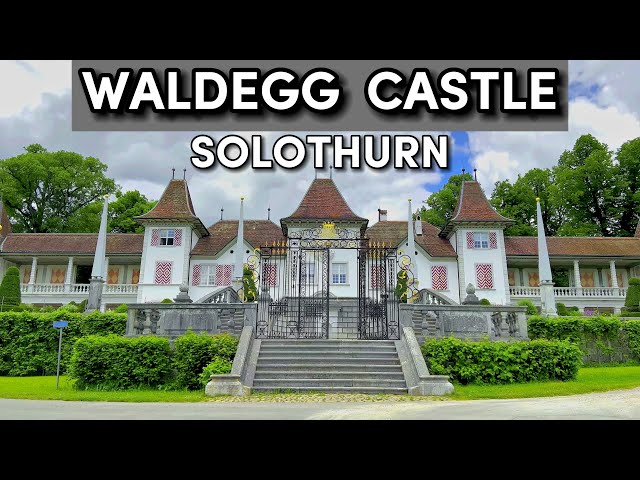 A Touch Of Versailles | Waldegg Castle | Beautiful Castle to Visit in Switzerland