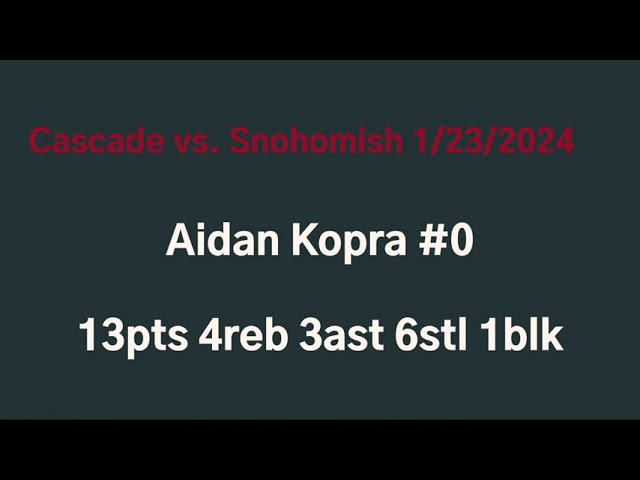 Cascade vs Snohomish 1/23/2024  Aidan Kopra #0