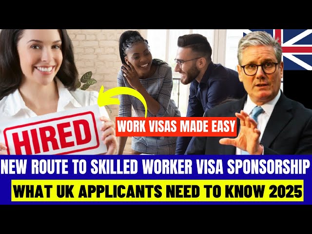 How to Get Your UK Skilled Worker Visa in 2025 - Complete Guide!