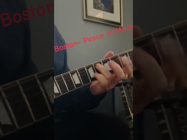 Boston- Peace of Mind #riff #guitar #music #guitarist #rock #boston #guitarcover #musician