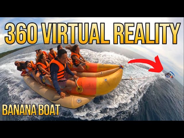 360 VR BANANA BOAT Experience in Initao, Misamis Oriental 5K