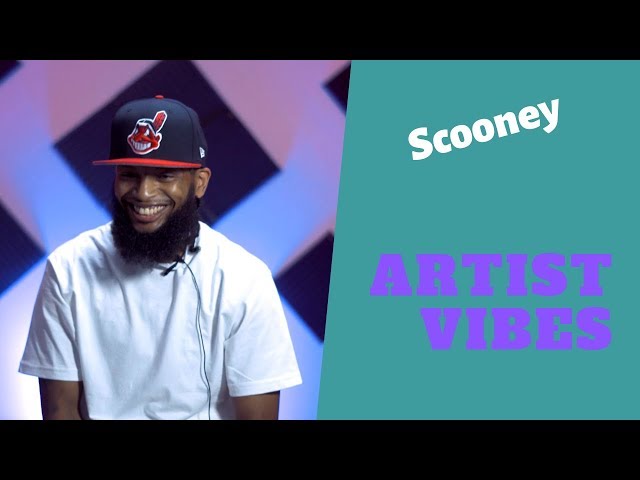 Artist Vibes - Scooney