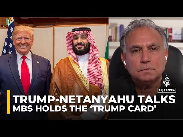 Saudi Arabia dominates Trump-Netanyahu talks as MBS holds the ‘trump card’: Marwan Bishara