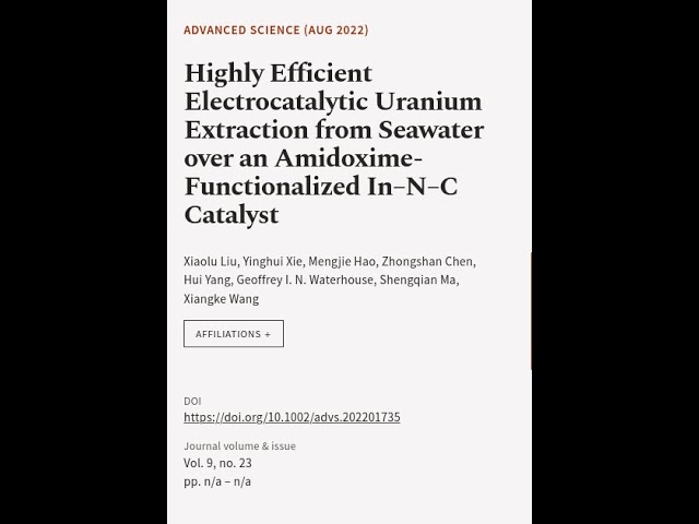 Highly Efficient Electrocatalytic Uranium Extraction from Seawater over an Amidoxime‐... | RTCL.TV