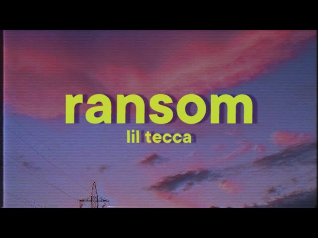 Lil Tecca - Ransom [Lyrics]