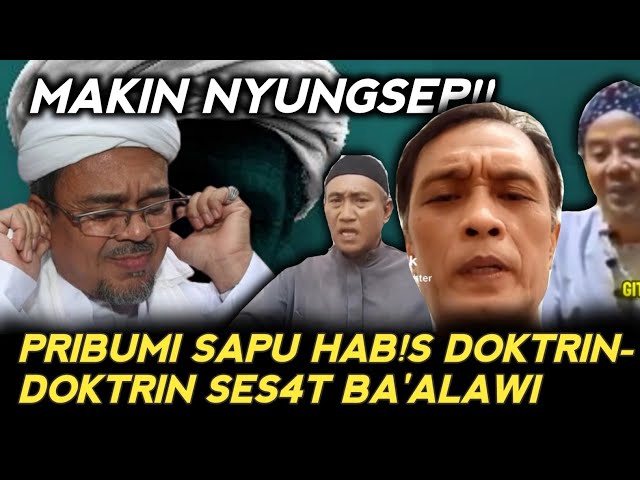 NYUNGSEP!! Pribumi Melaw4n Doktrin-doktrin Ses4t Kabib Ba'alawi