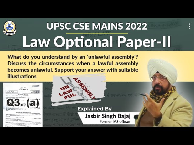 LAW OPTIONAL UPSC CSE MAINS 2022 | Solved | Paper II | Lawful Assembly becomes Unlawful - Jasbir Sir