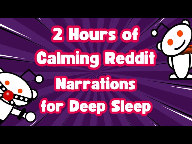 2 Hours of Calming Reddit Narrations for Deep Sleep