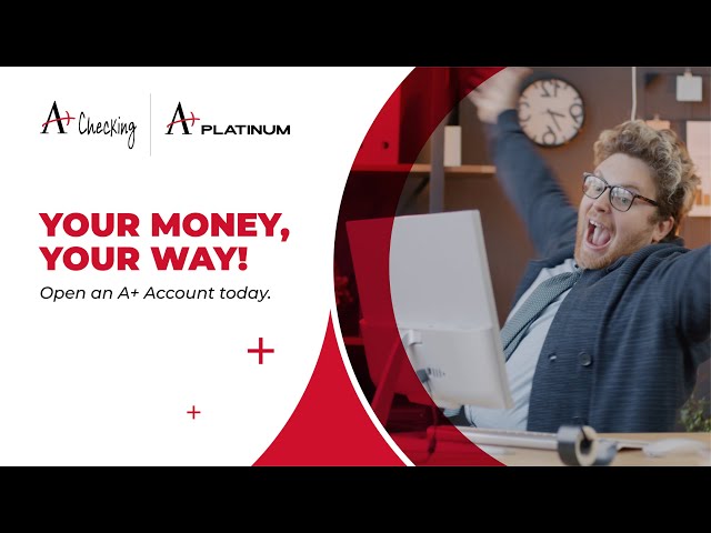 Your Money, Your Way with Altra's A+ Accounts