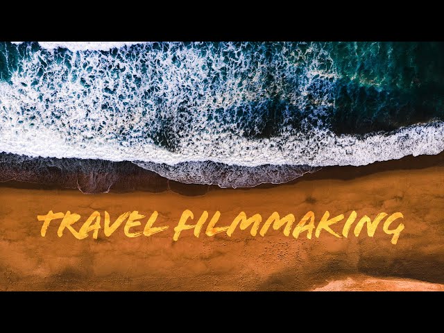 Travel Filmmaking 101 (feat. Jamey Lee)