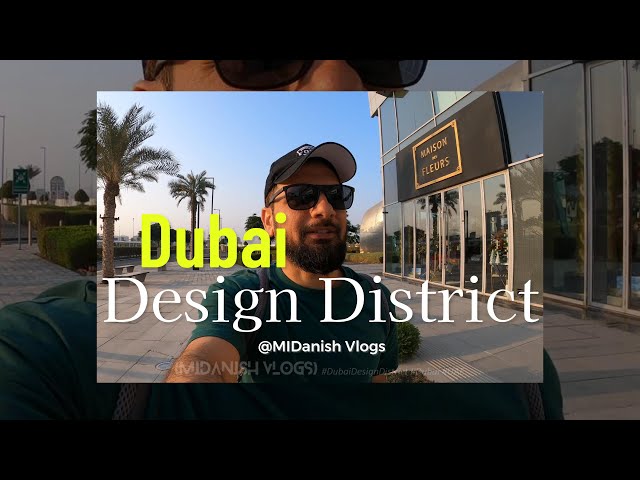 Inside Dubai Design District - The Most Creative Place in the Middle East!