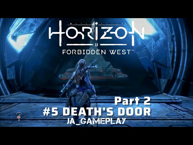 Walkthrough Horizon Forbidden West - Complete Edition -  #5 Death's Door - Part 2 @ja_gameplay