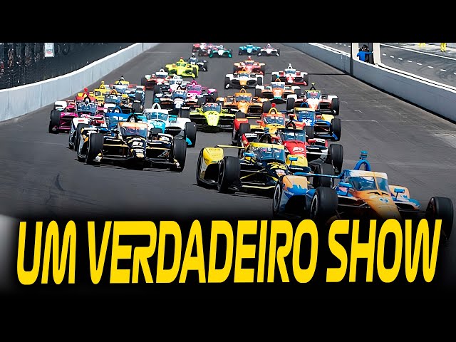 500 MILHAS DE INDIANÁPOLIS DÃO SHOW DE ENTRETENIMENTO E OFUSCA F1 (DE NOVO)