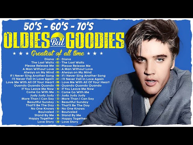 Oldies But Goodies 50s 60s 70s - Elvis Presley, Matt Monro, Paul Anka, Tom Jones, Engelbert