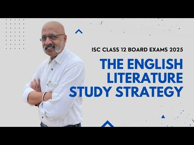 Don't Make These Mistakes - The Perfect Study Strategy for ISC Class 12 English Literature Exam