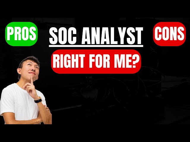 Cybersecurity SOC Analyst Right For You?