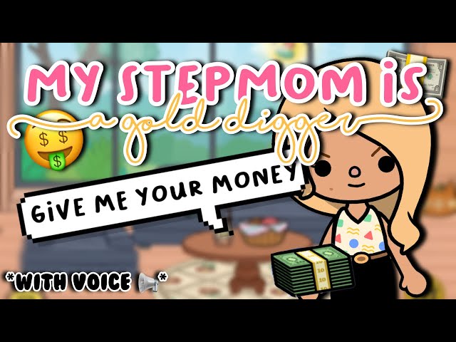 My Stepmother Is A Gold-digger 🤑😭 || *WITH VOICE* 📢 || Tiktok Roleplay