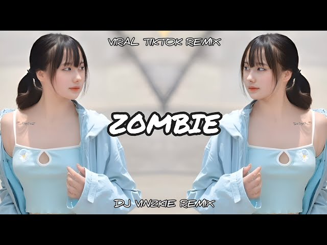 Zombie ( Bass Remix ) / Dj Vinzkie Remix