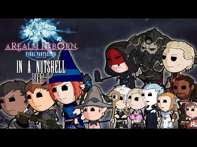 Final Fantasy XIV In a Nutshell! Part 1 (Animated Parody)