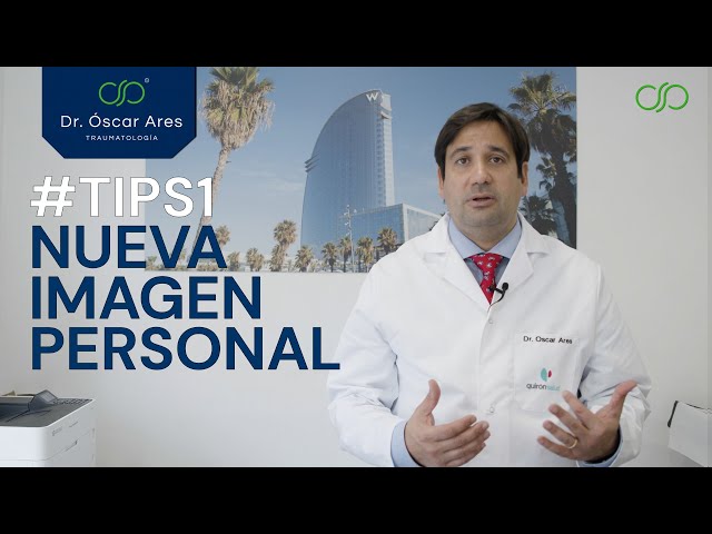 #Tips1 - Nueva Imagen Personal - Dr. Oscar Ares