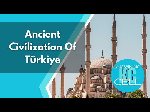 Did you know about Türkiye's ancient civilization?