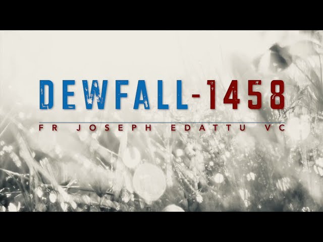 Dewfall 1458 - These signs will accompany those who believe