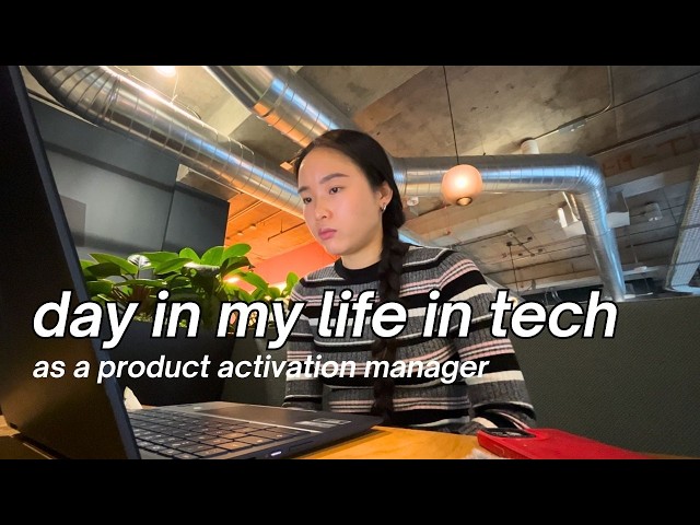 a day in my life working in tech as a product activation manager