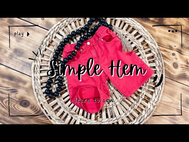 Learn to Sew| Simple Hem