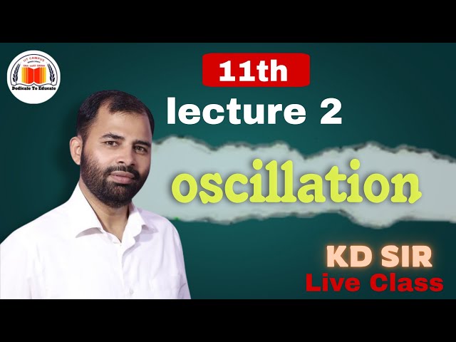 Oscillation Live Class