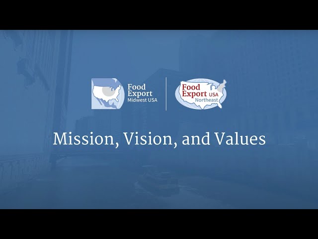 Food Export Mission, Vision, Values