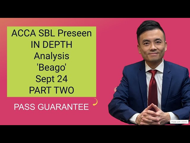 ACCA SBL September 2024 Preseen Analysis (Part Two) Beago