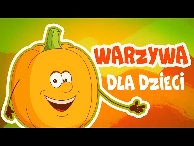 Nauka warzyw dla dzieci po polsku!