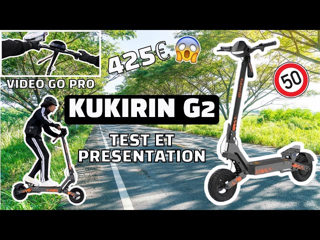 LA MEILLEURE TROTTINETTE ÉLECTRIQUE À 425€ ! KUKIRIN G2 - TEST COMPLET