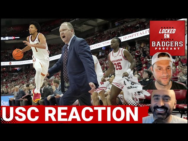 Wisconsin Badgers and USC Trojans basketball reaction show! Live post-game talking Greg Gard's team!